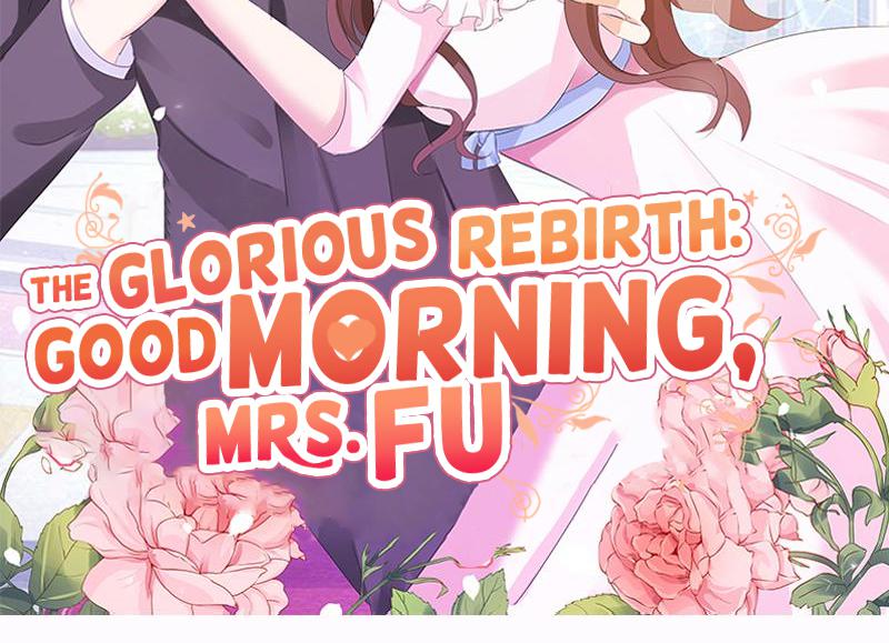 The Glorious Rebirth: Good Morning, Mrs. Fu Chapter 24 - page 2