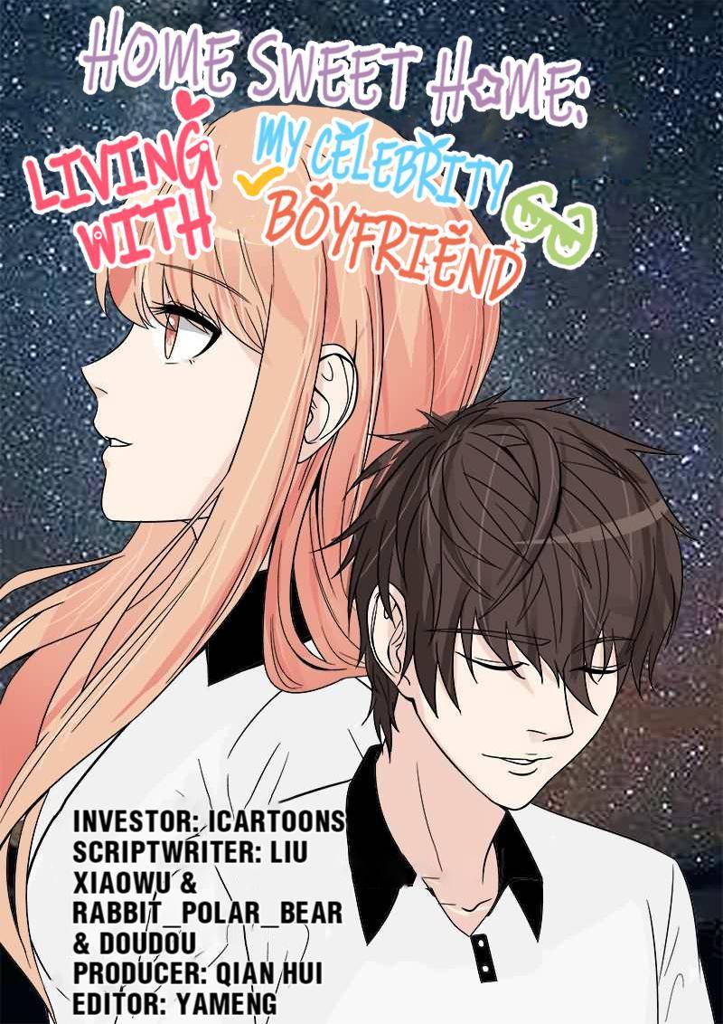 Home Sweet Home: Living With My Celebrity Boyfriend Chapter 32 - page 1
