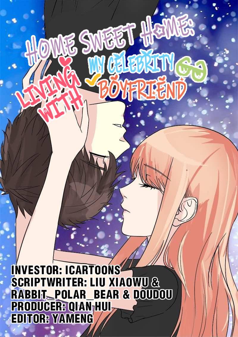 Home Sweet Home: Living With My Celebrity Boyfriend Chapter 31 - page 1