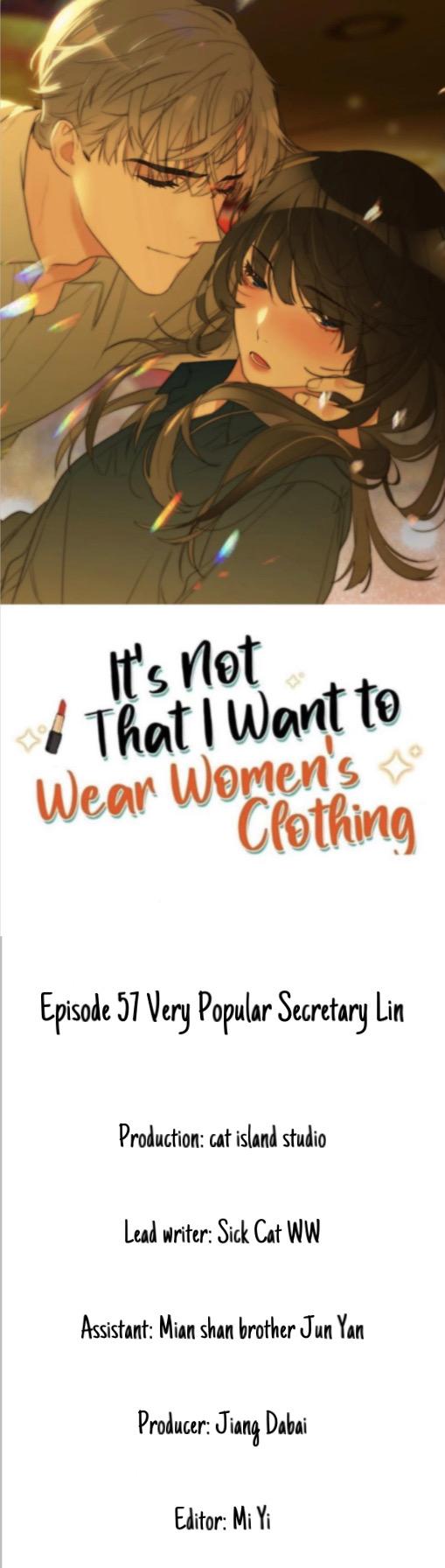 It’s Not That I Want to Wear Women’s Clothing Chapter 57 - page 2