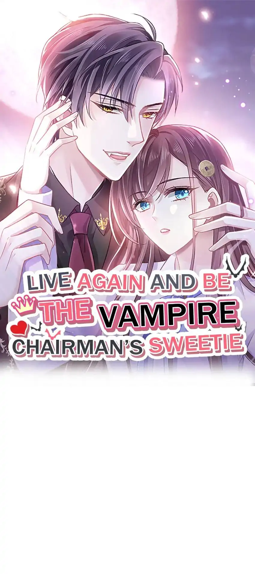 Live Again and Be the Vampire Chairman’s Sweetie Chapter 0.1 - page 1