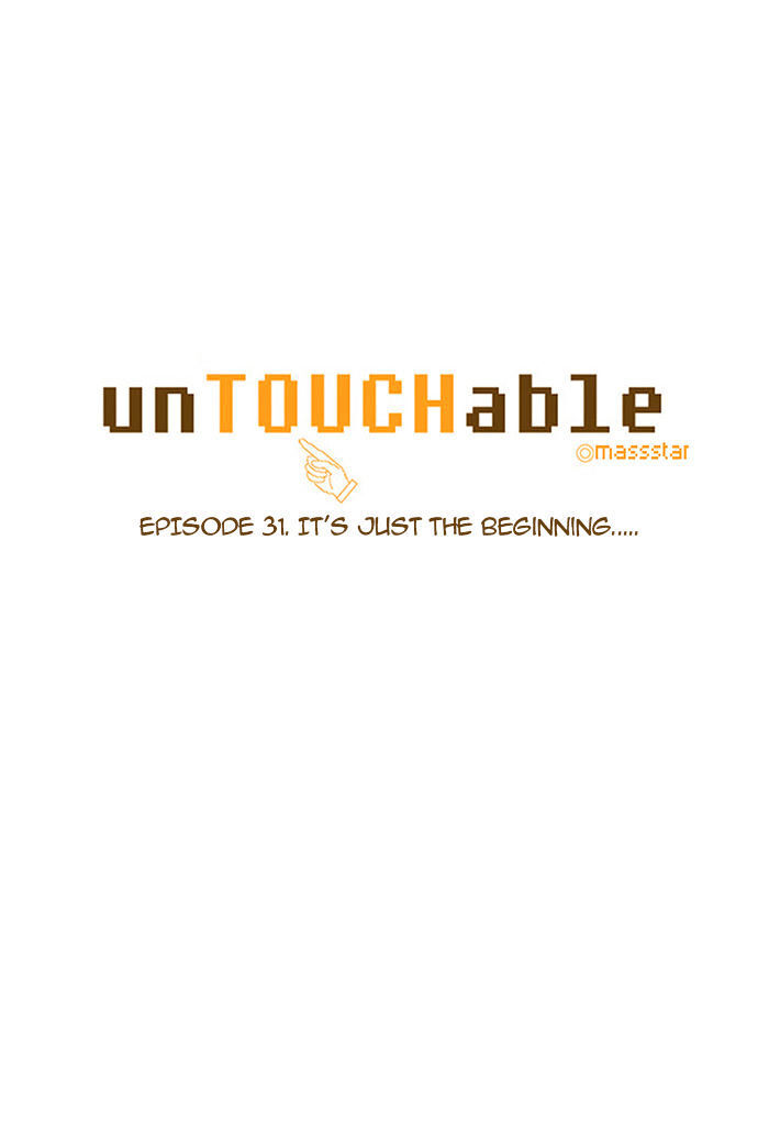 unTOUCHable (Massstar) Chapter 31 - page 6