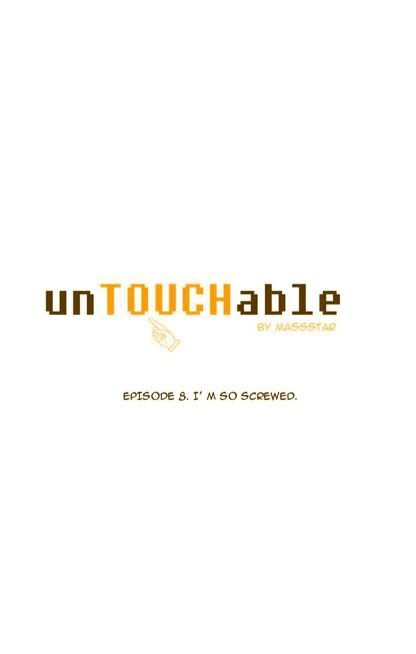 unTOUCHable (Massstar) Chapter 8 - page 4