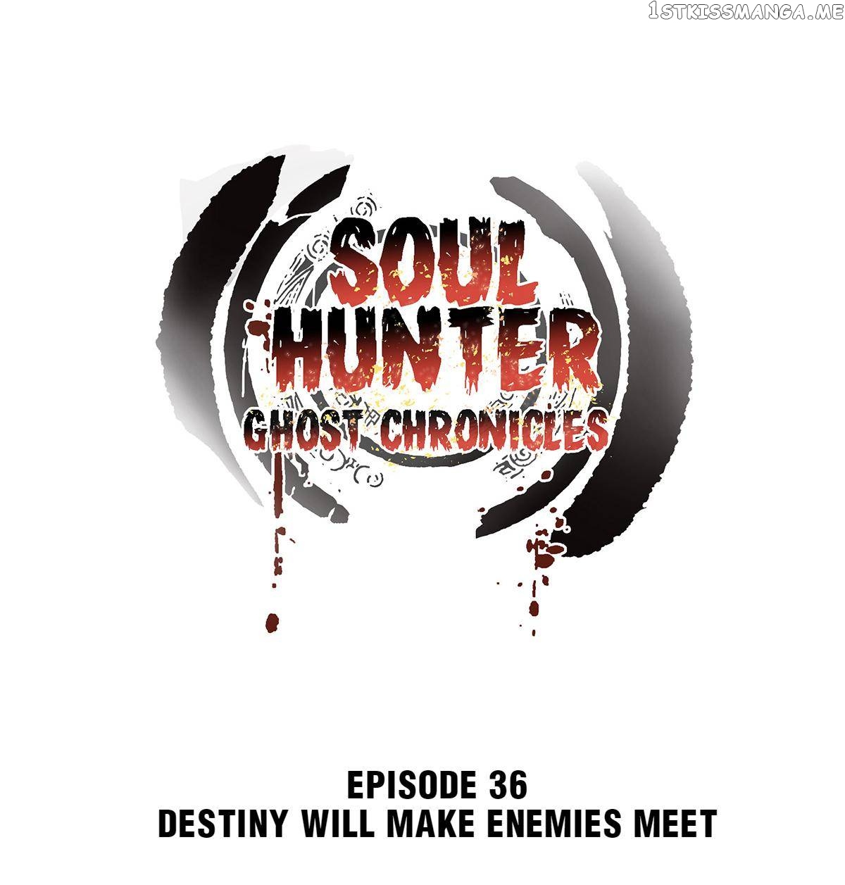 Soul Hunter: Ghost Chronicles Chapter 36 - page 1