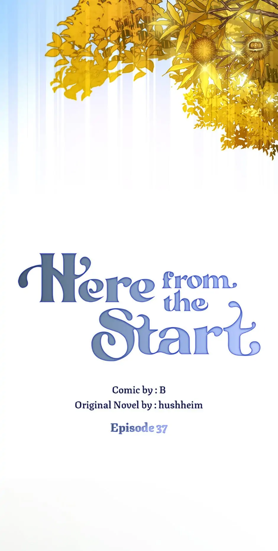I’ve been here from the beginning Chapter 37 - page 8