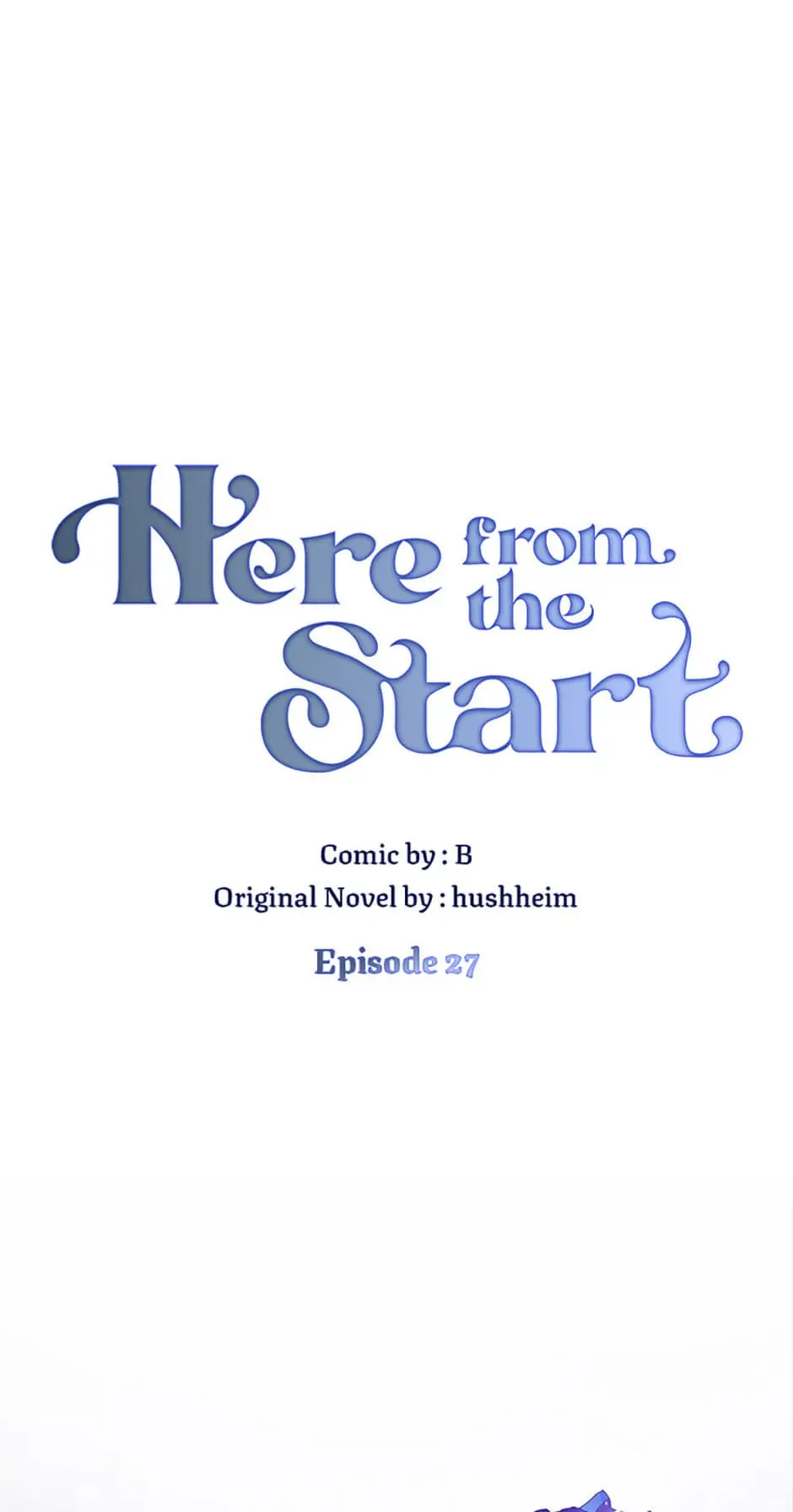 I’ve been here from the beginning Chapter 27 - page 4