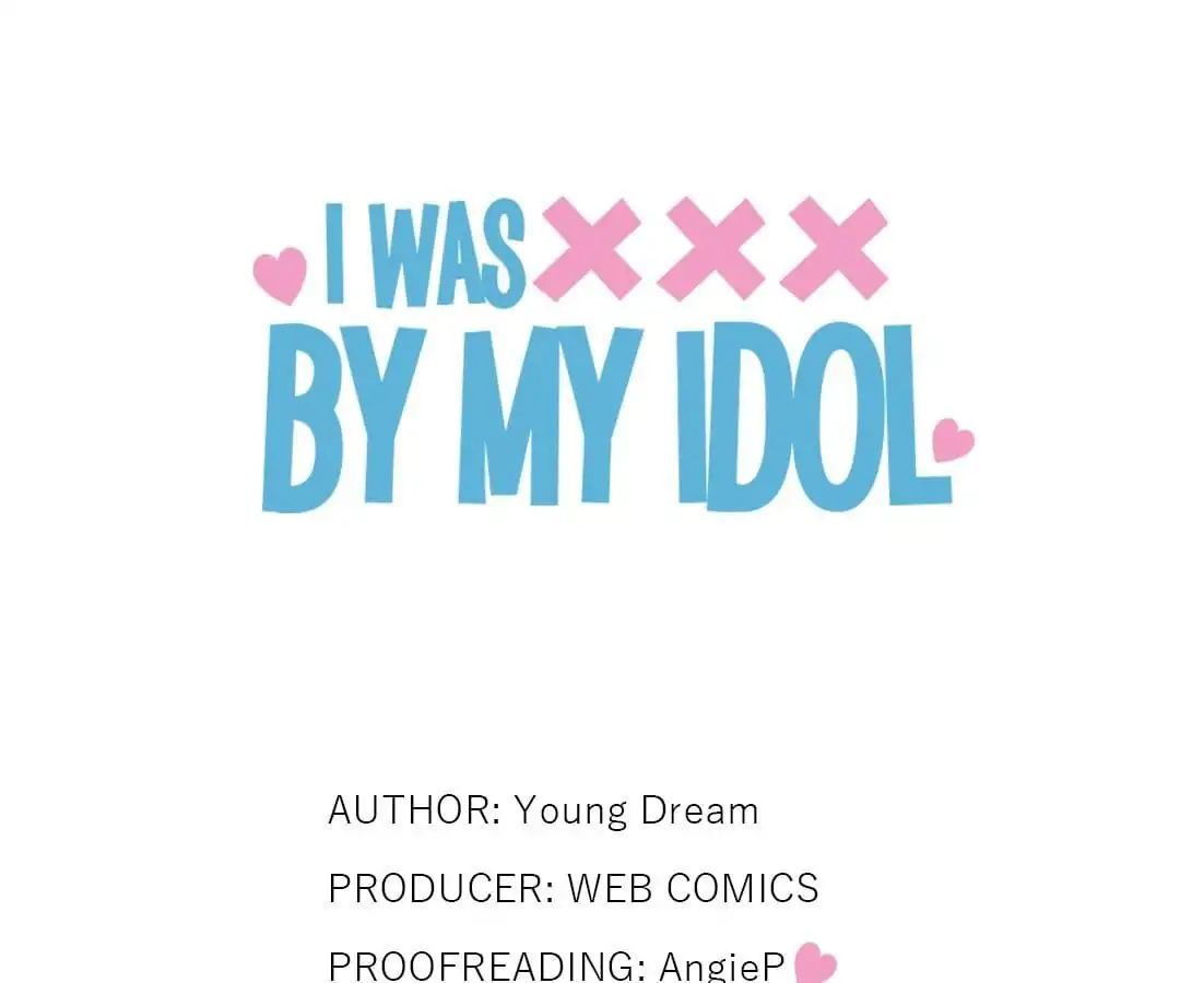 I Was XXX By My Idol Chapter 2 - page 1