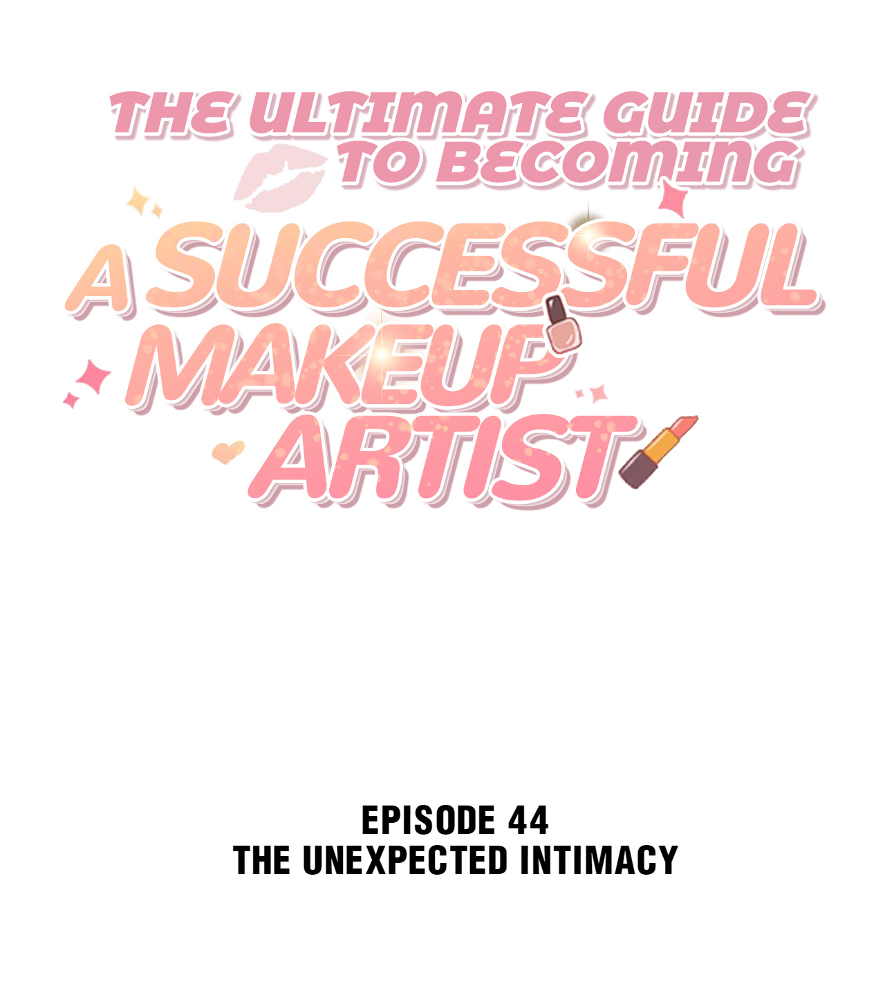 The Ultimate Guide to Becoming a Successful Makeup Artist chapter 44 - page 2