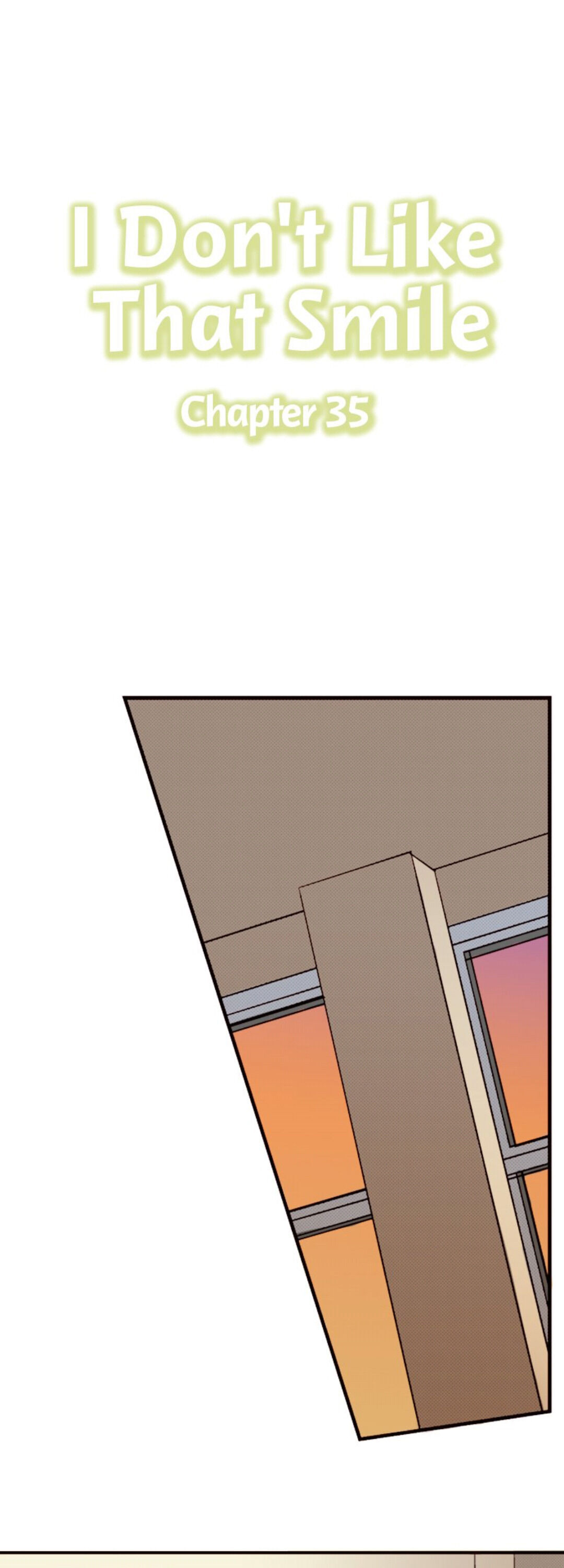 I Don’t Like That Smile Chapter 35 - page 1