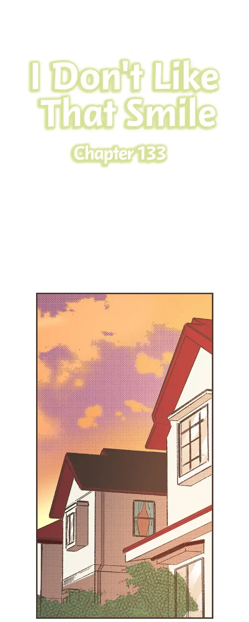 I Don’t Like That Smile Chapter 133 - page 1