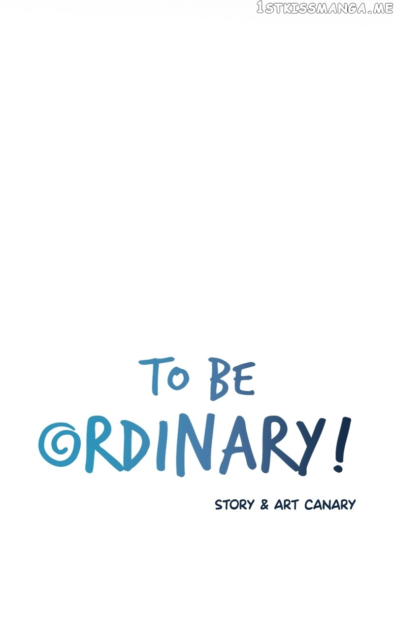 To Be Ordinary! Chapter 94 - page 5