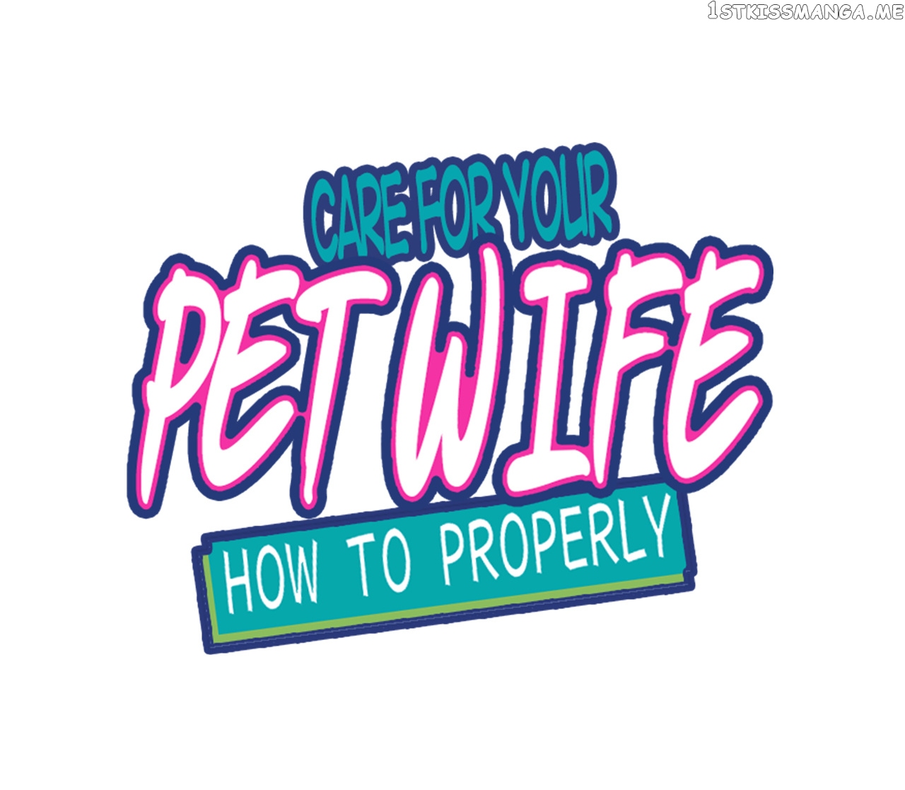 How To Properly Care For Your Pet Wife chapter 16 - page 1