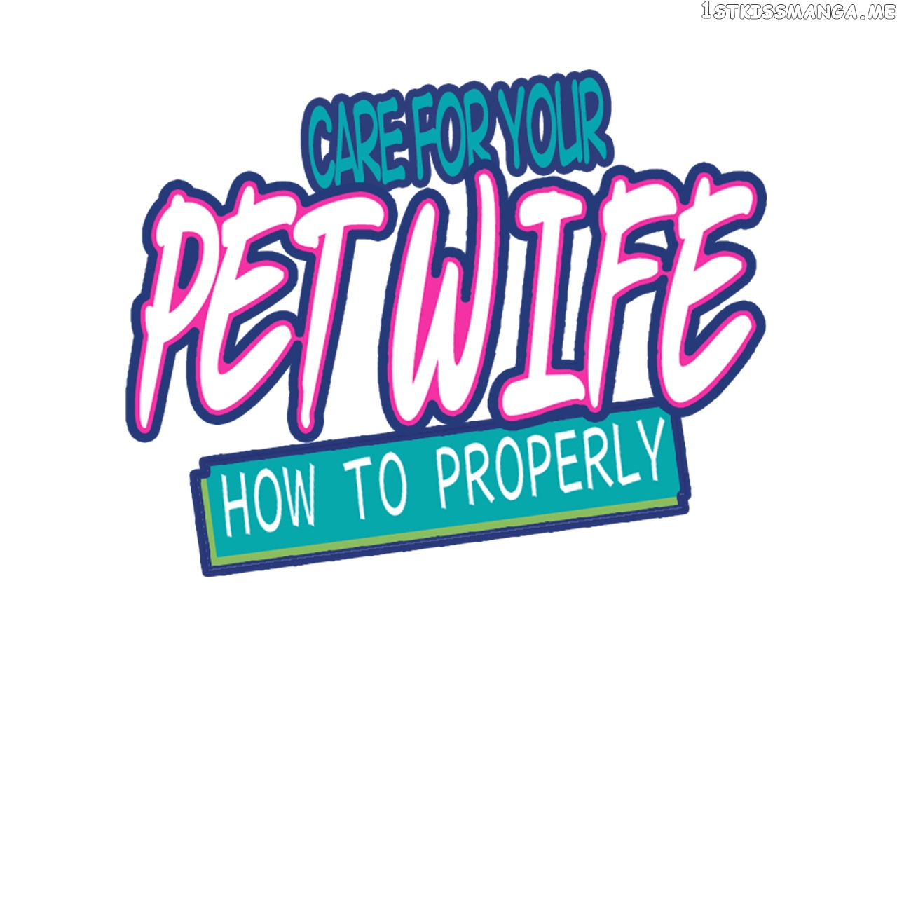 How To Properly Care For Your Pet Wife chapter 39.1 - page 1