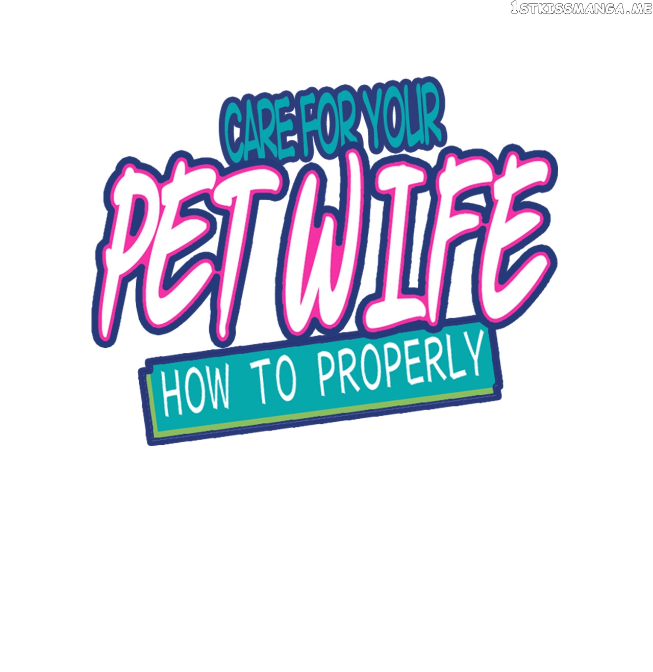 How To Properly Care For Your Pet Wife chapter 32.1 - page 1