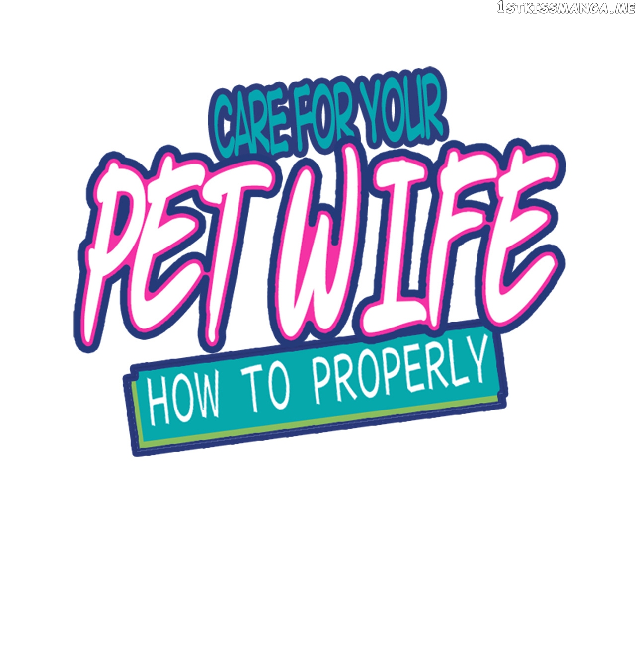 How To Properly Care For Your Pet Wife chapter 40.1 - page 1
