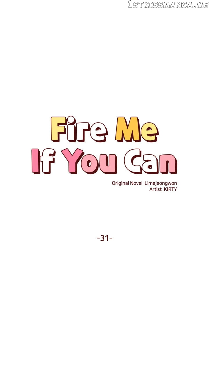 Fire Me If You Can chapter 31 - page 4