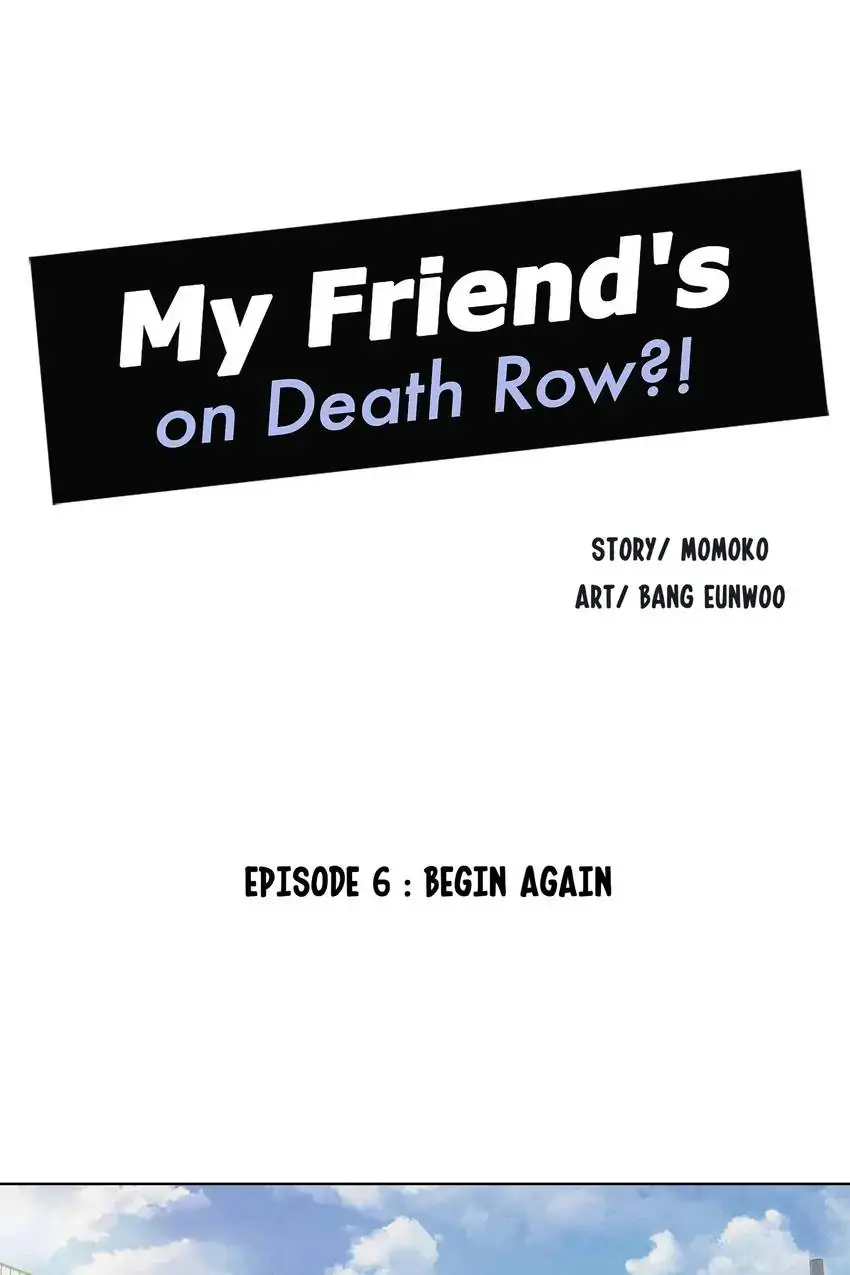 My Friend’s on Death Row?! Chapter 6 - page 12