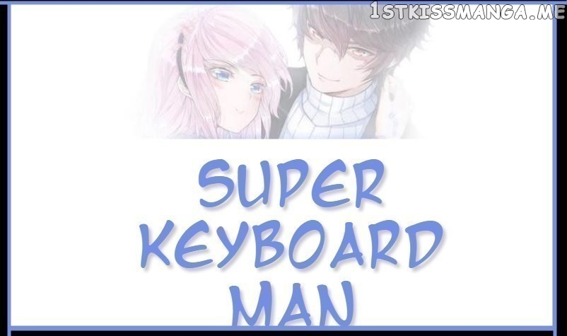 Super Keyboard Man chapter 85 - page 1