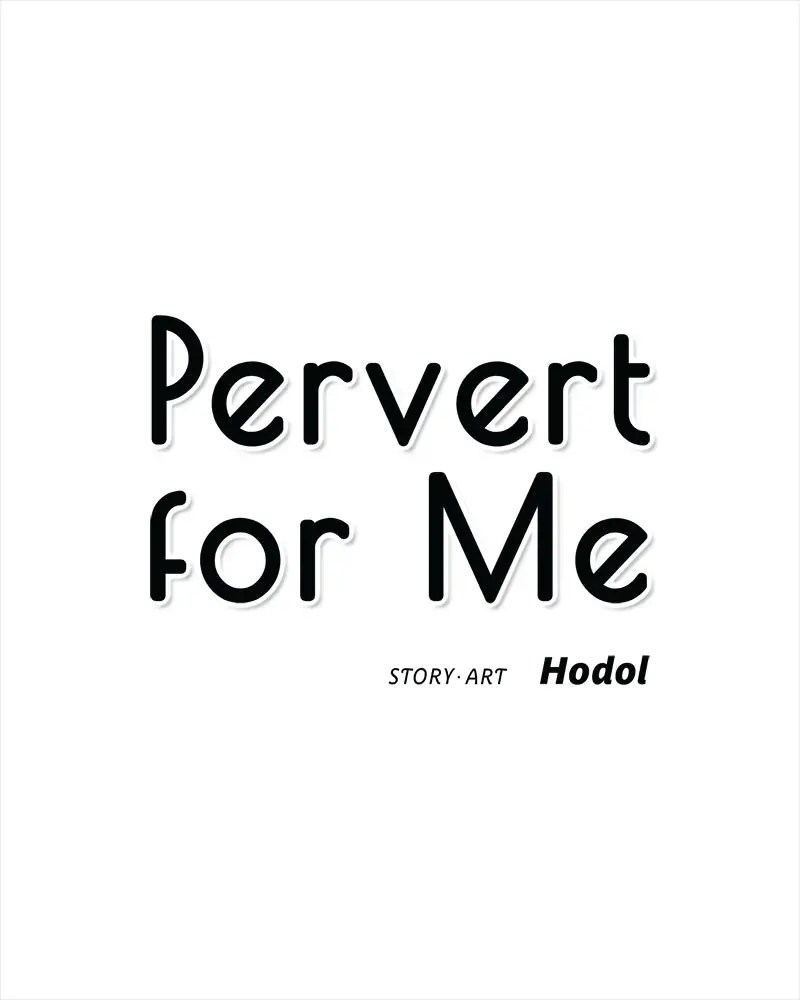 Pervert For Me Chapter 1 - page 28