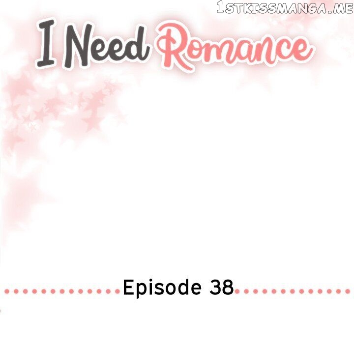 I Need Romance chapter 38 - page 5
