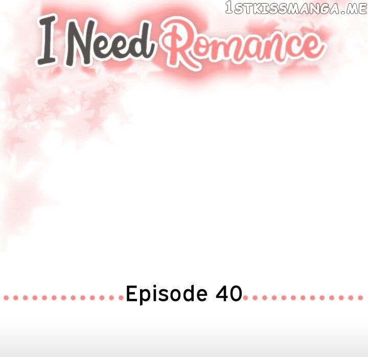 I Need Romance chapter 40 - page 7