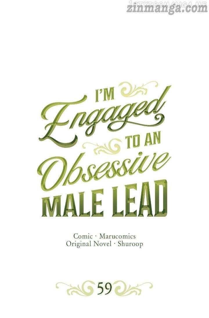 I’m Engaged to an Obsessive Male Lead Chapter 59 - page 1