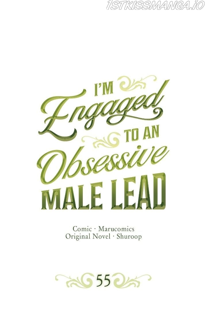 I’m Engaged to an Obsessive Male Lead Chapter 55 - page 1