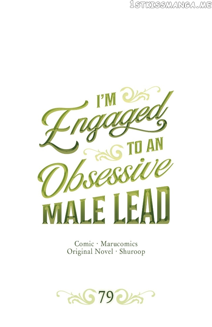 I’m Engaged to an Obsessive Male Lead Chapter 79 - page 1