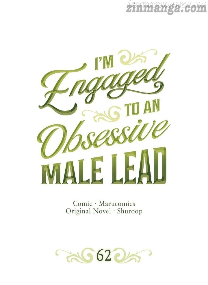 I’m Engaged to an Obsessive Male Lead Chapter 62 - page 1