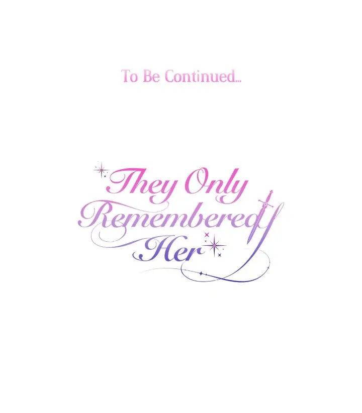 Truthfully, They Only Remembered Her Chapter 73 - page 22