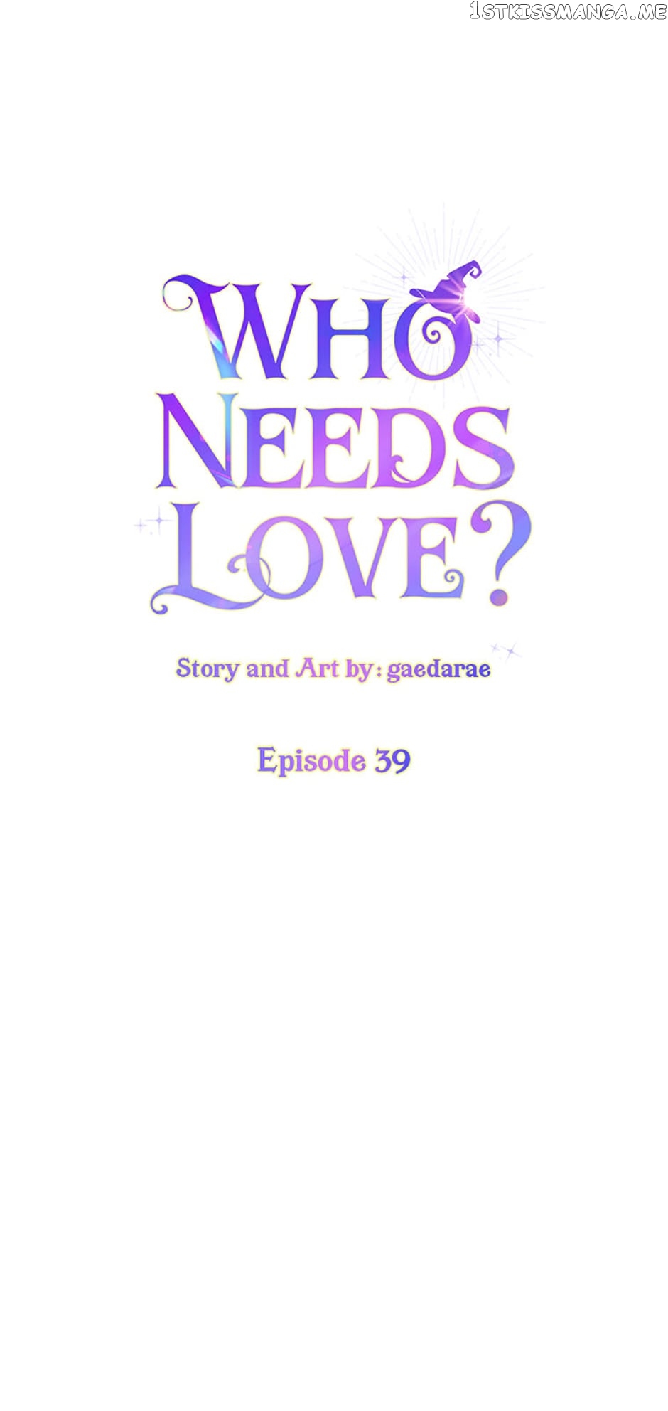 Who Needs Love? Chapter 39 - page 6