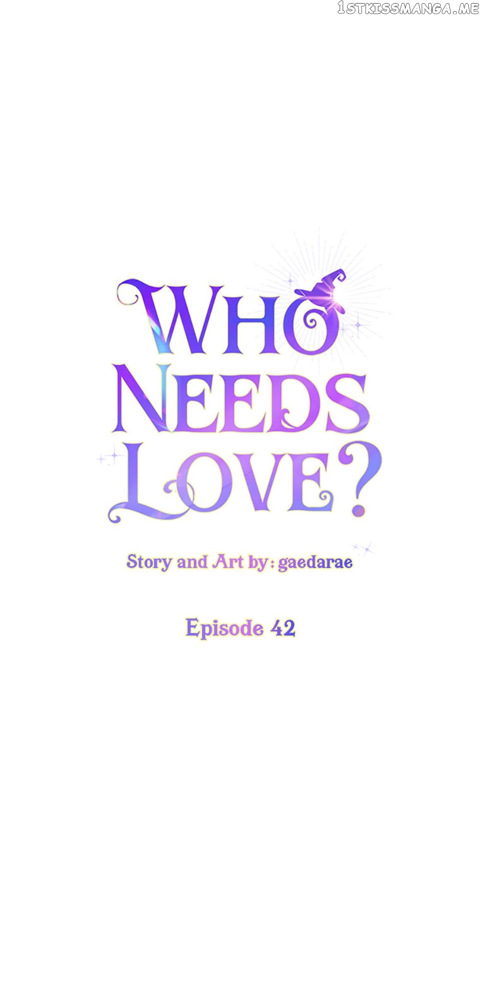 Who Needs Love? Chapter 42 - page 7