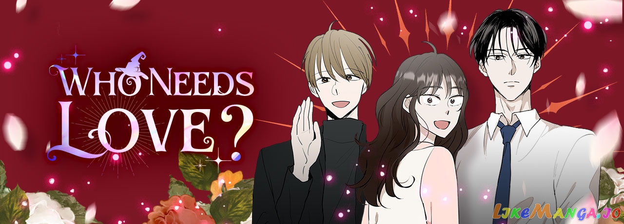 Who Needs Love? Chapter 49 - page 33