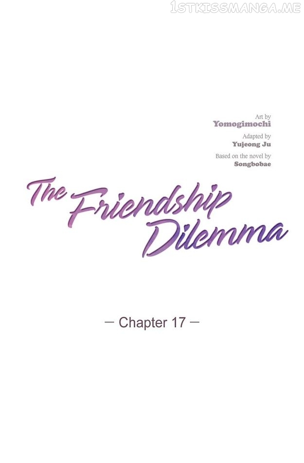 The Friendship Dilemma Chapter 17 - page 1