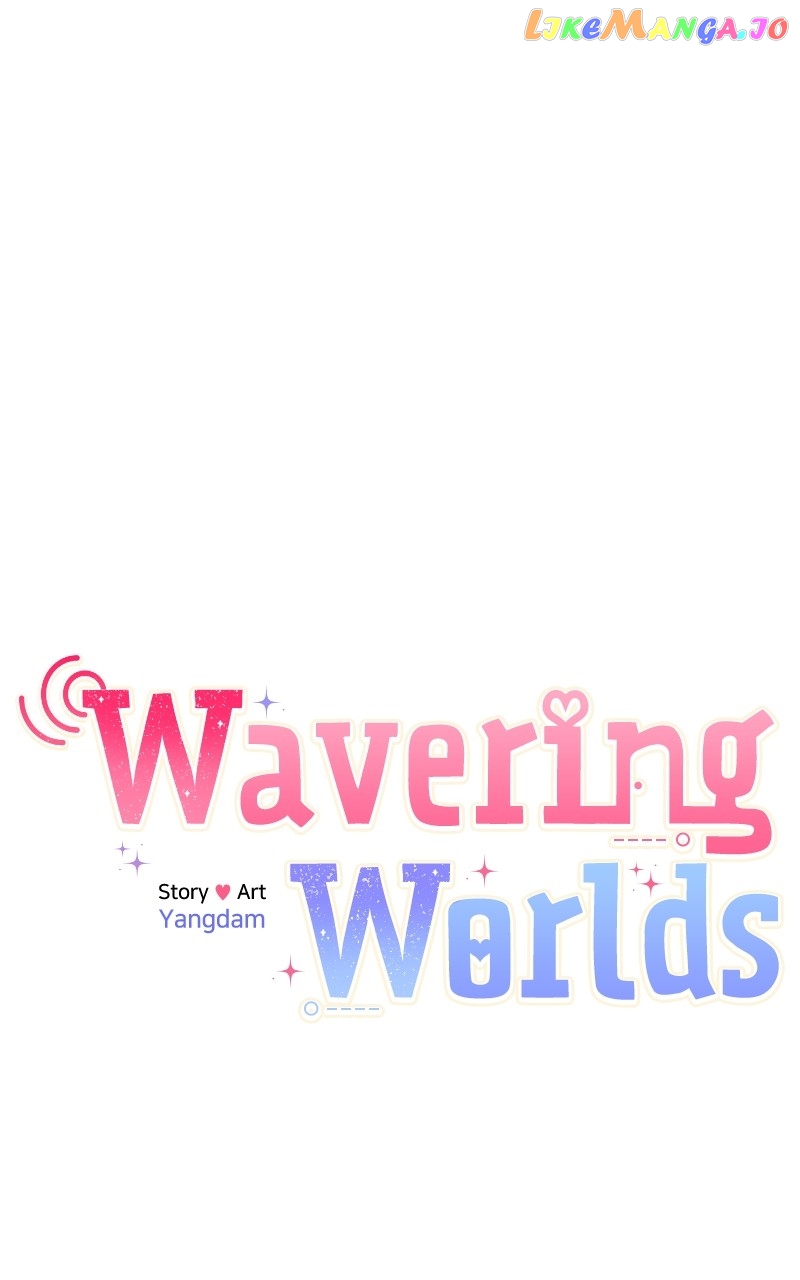 Wavering Worlds Chapter 22 - page 7