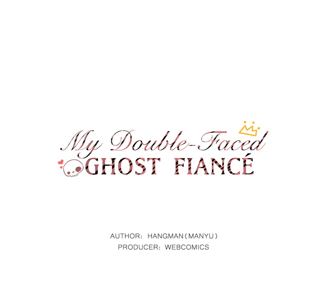 My Double-Faced Ghost Fiancé Chapter 9 - page 1