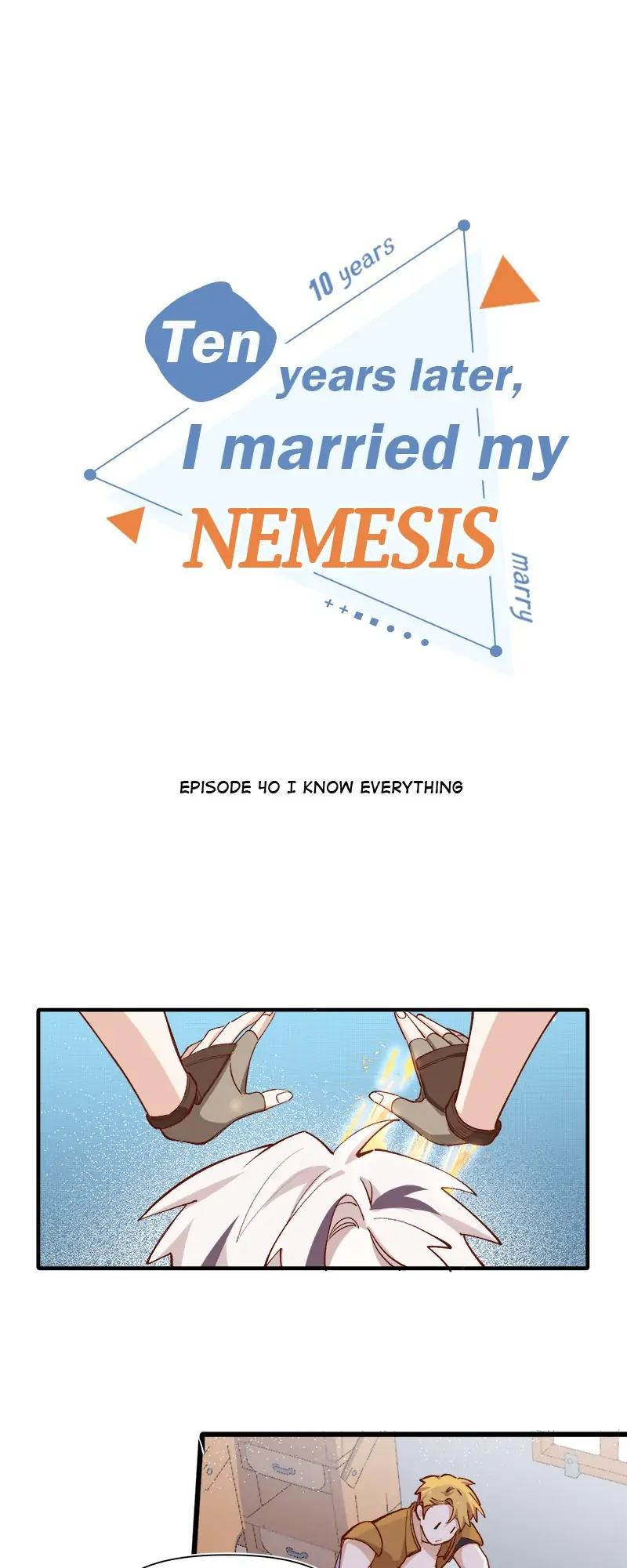 Ten Years Later, I Married My Nemesis Chapter 40 - page 1