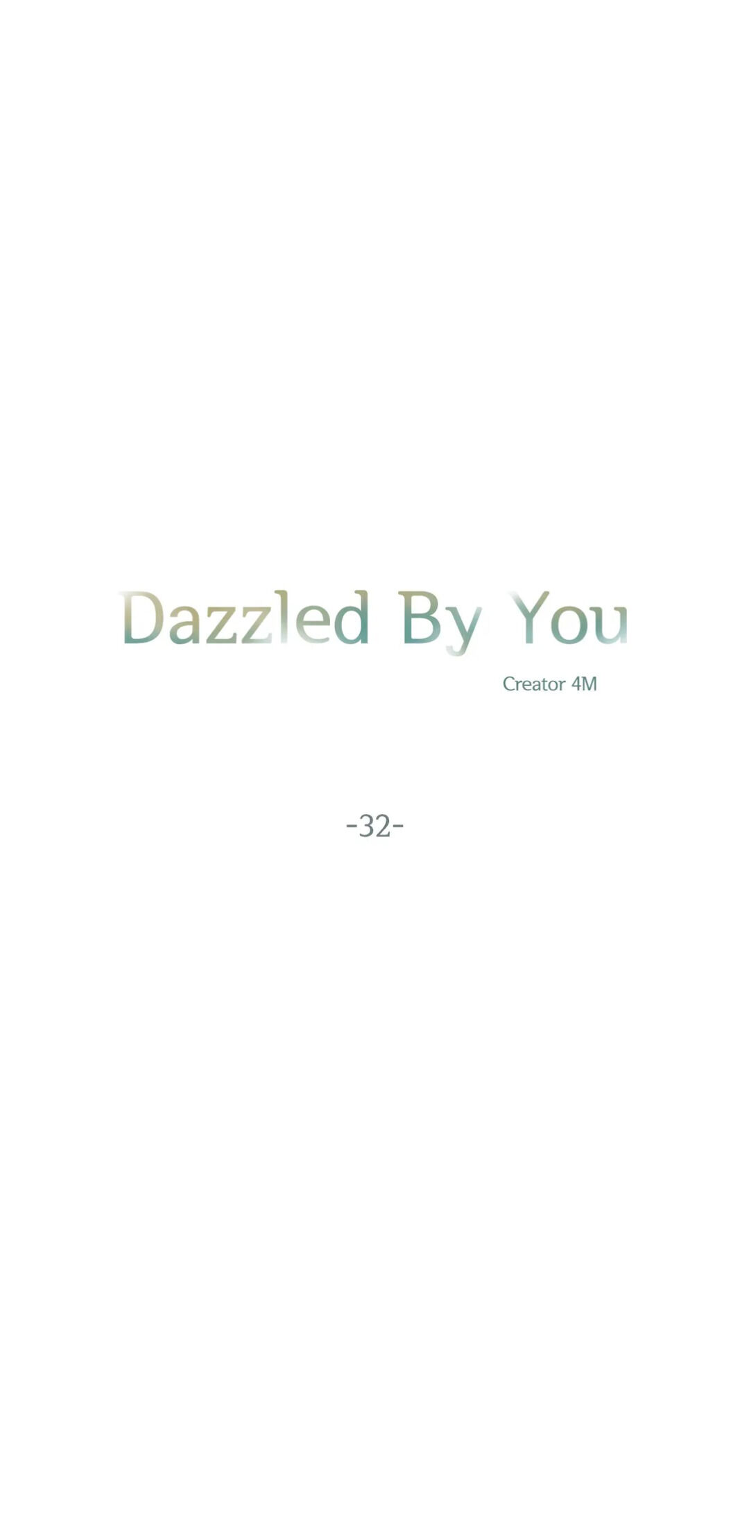 Dazzlingly Bright chapter 32 - page 4