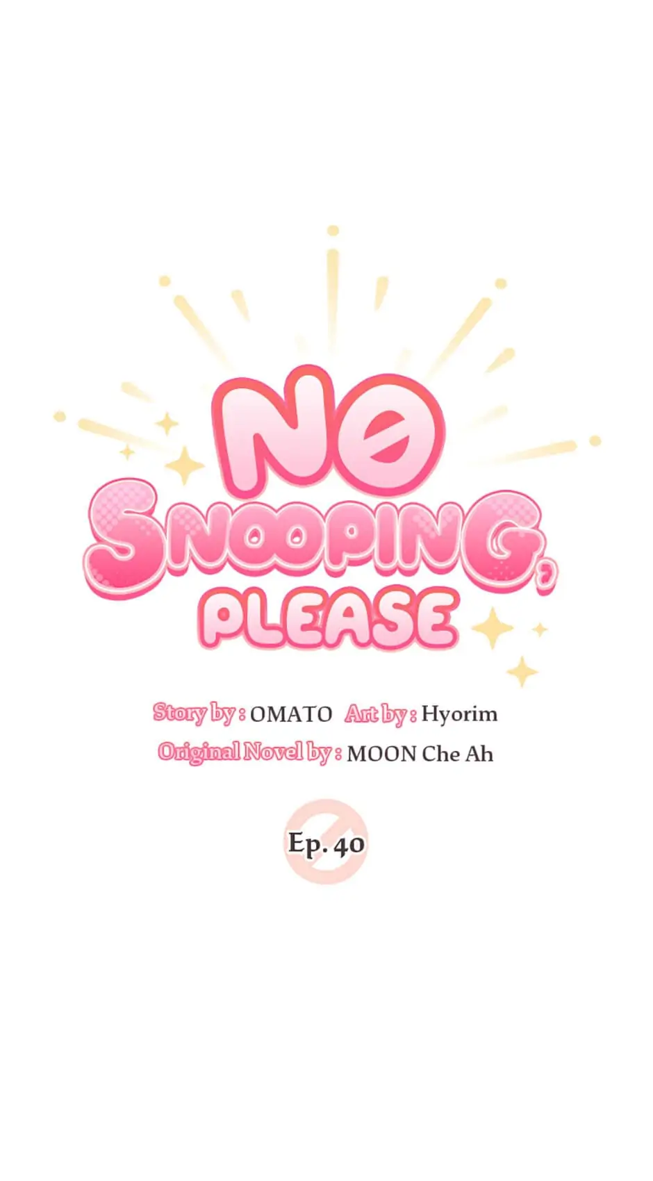 No Snooping, Please Chapter 40 - page 6