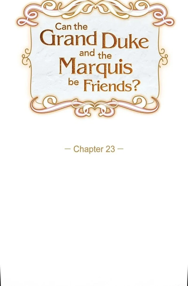 There’s No Friendship Between the Grand Duke and the Marquis Chapter 23 - page 30