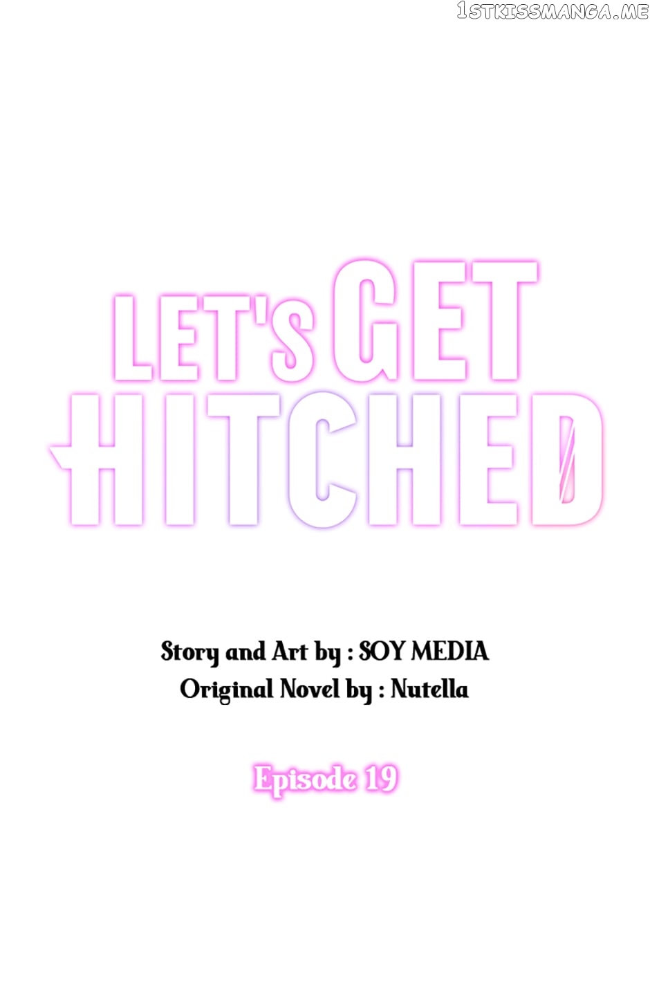 Let's Get Hitched Chapter 19 - page 1