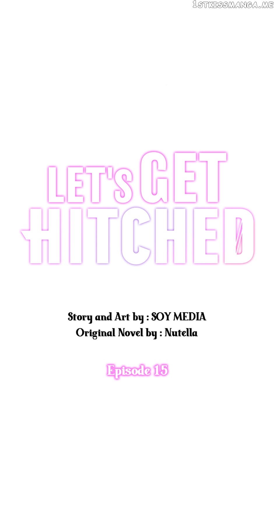Let's Get Hitched Chapter 15 - page 1