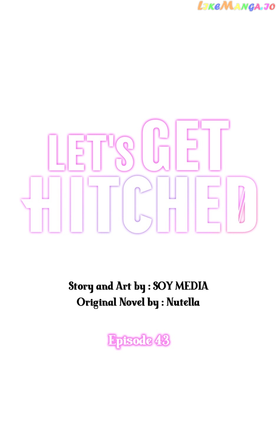 Let's Get Hitched Chapter 43 - page 1