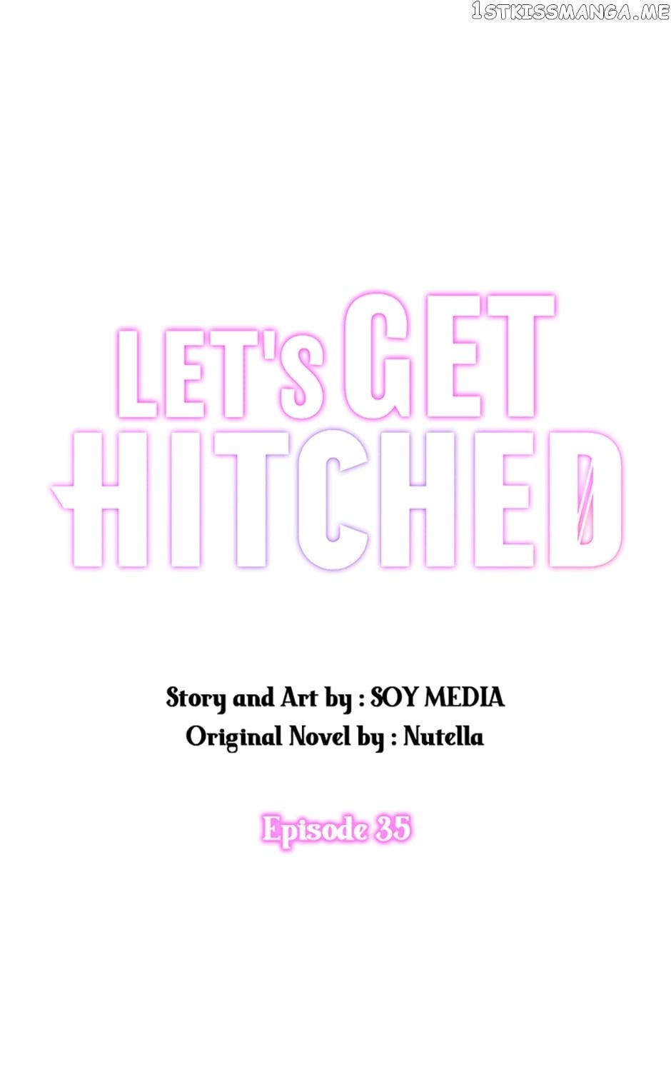 Let's Get Hitched Chapter 35 - page 1