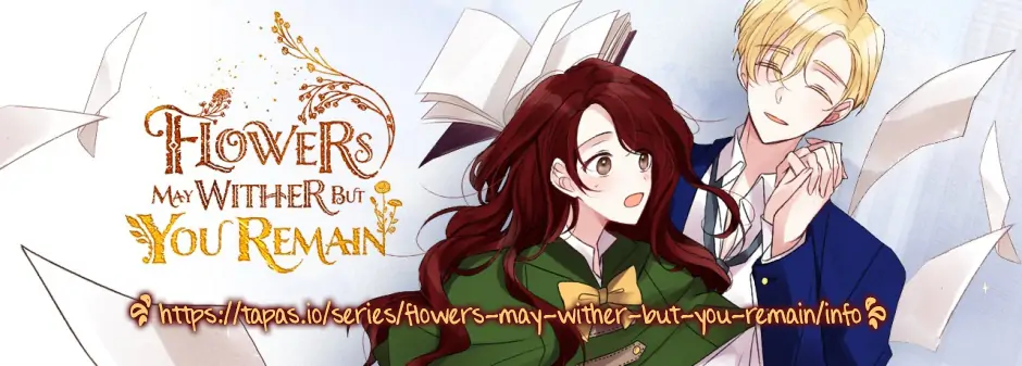 Flowers May Wither but You Remain chapter 41 - page 1