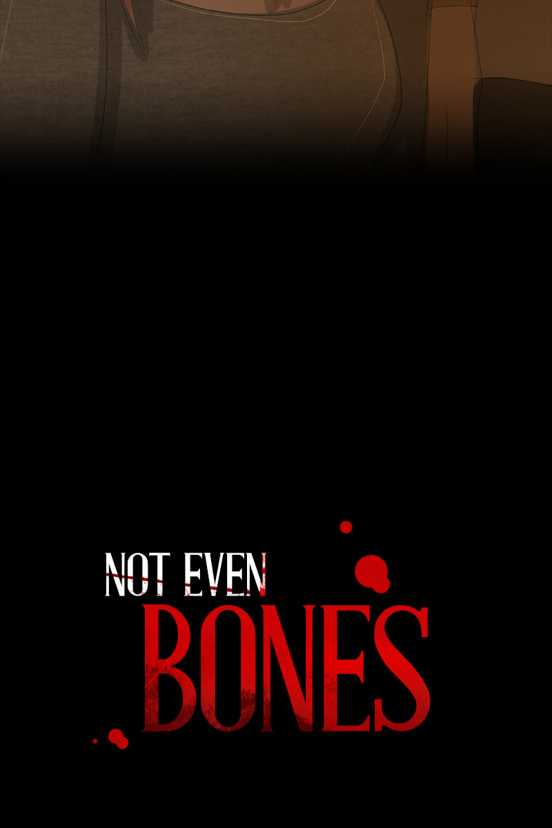 Not Even Bones chapter 28 - page 13