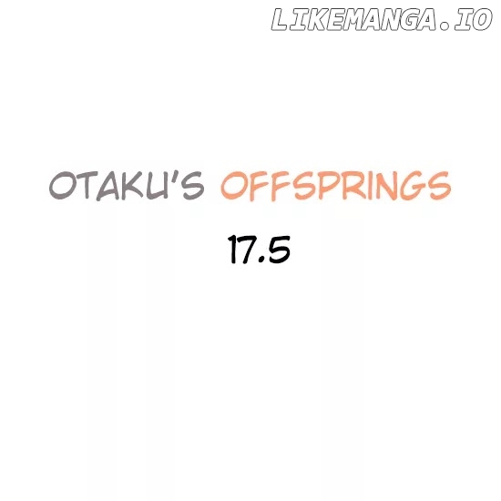 Otaku's Offspring chapter 17.5 - page 1