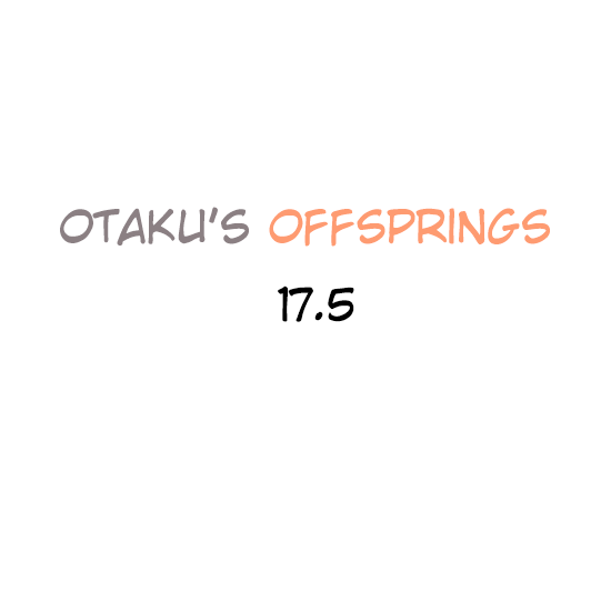 Otaku's Offspring chapter 17 - page 1