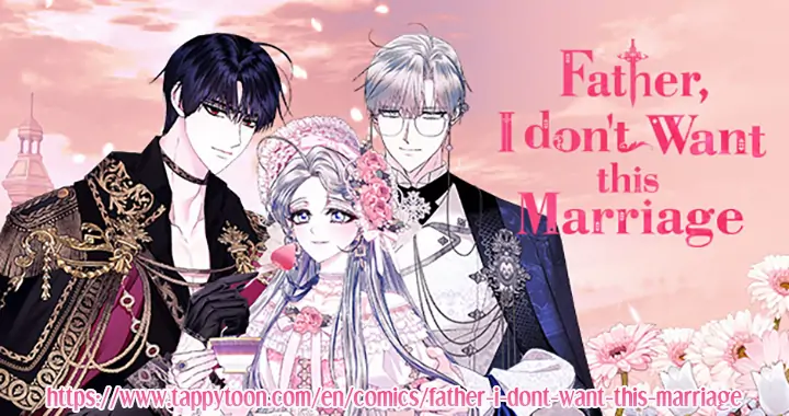 Father, I Don’t Want to Get Married! Chapter 90 - page 40