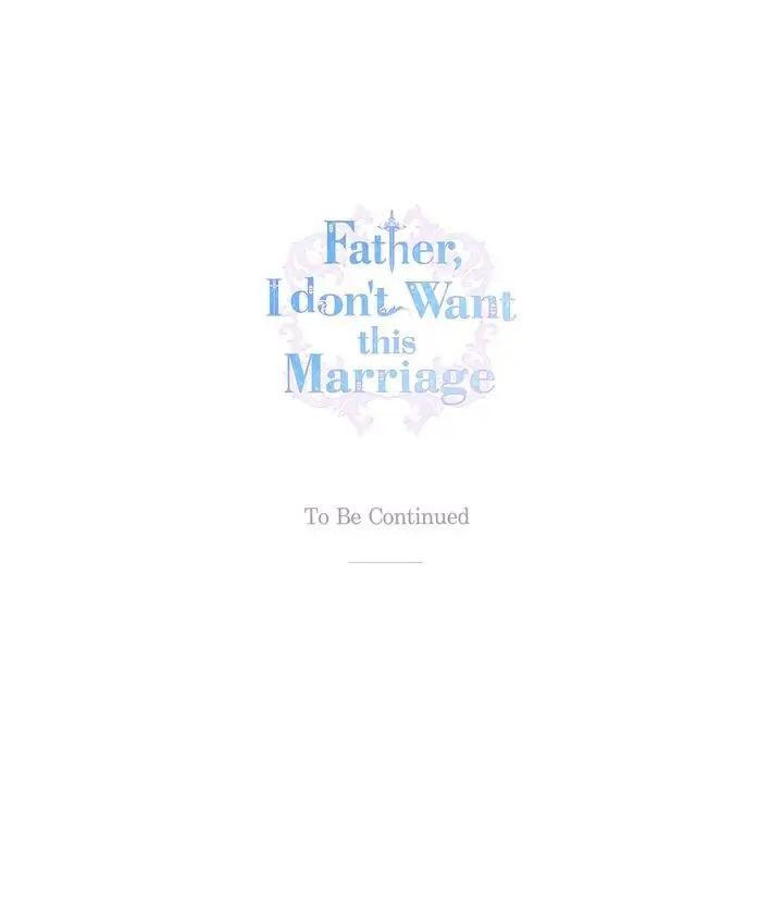 Father, I Don’t Want to Get Married! Chapter 55 - page 43